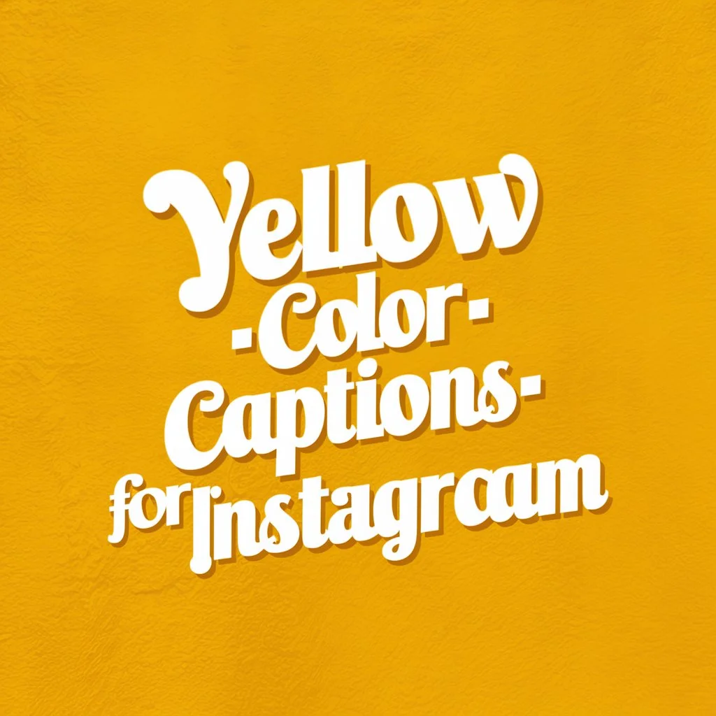 Yellow Color Captions for Instagram