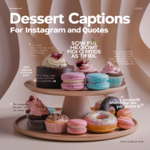 Dessert Captions For Instagram & Quotes