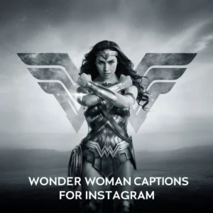 Wonder Woman Captions For Instagram