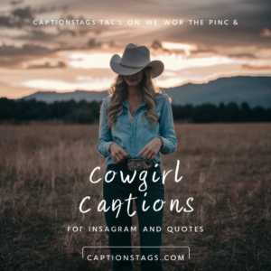 Cowgirl Captions For Instagram And Quotes