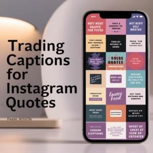 Trading Captions For Instagram And Quotes